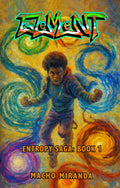 ELEMENT: ENTROPY SAGA- BOOK 1