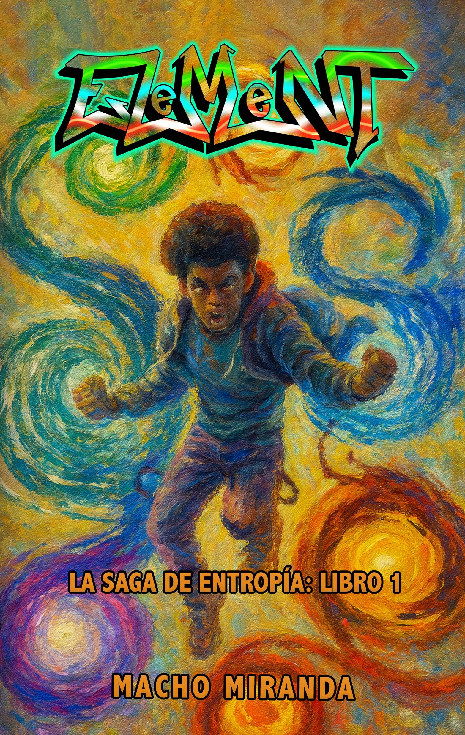 ELEMENT: LA SAGA DE ENTROPIA- LIBRO 1